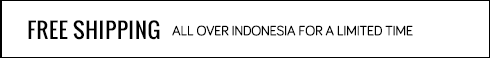 Free Shipping All over Indonesia for a limited time