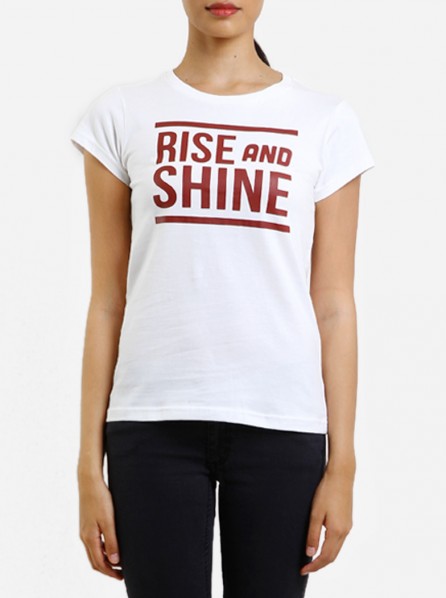 Dirty White Cotton Women Rise and Shine T-Shirt (White)