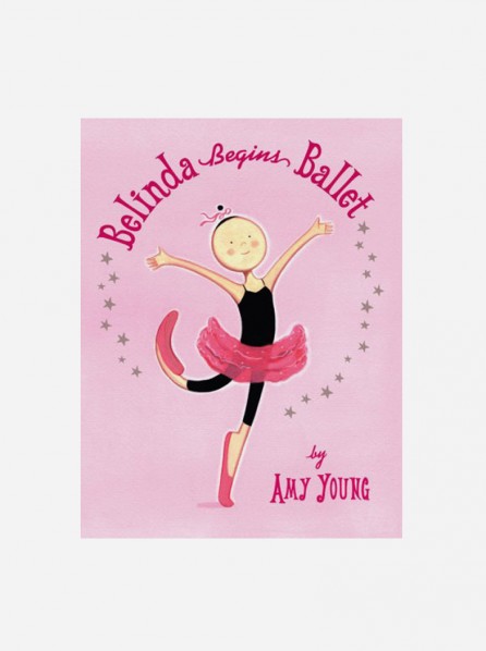 Belinda Begins Ballet (Young, Amy)